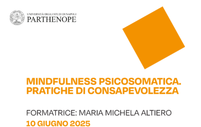 MINDFULNESS PSICOSOMATICA: PRATICHE DI CONSAPEVOLEZZA
